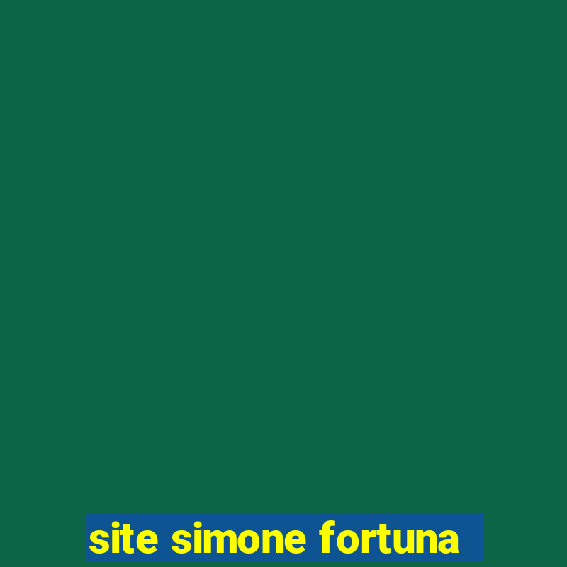 site simone fortuna