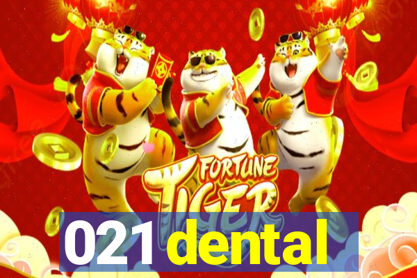 021 dental