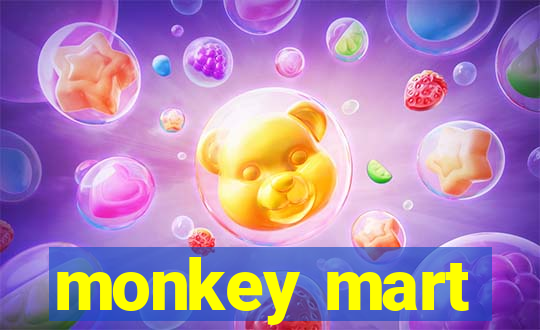 monkey mart