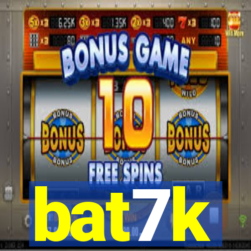 bat7k