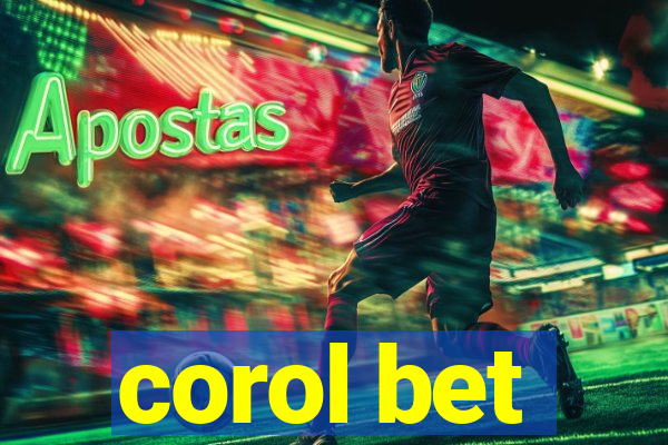 corol bet