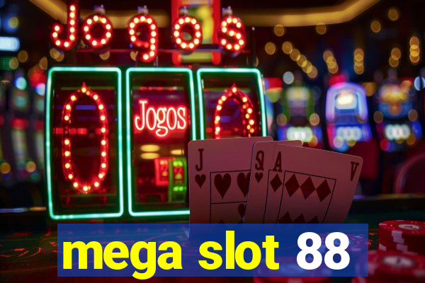 mega slot 88