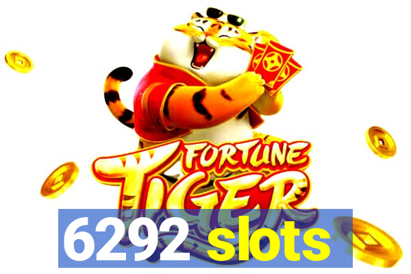 6292 slots