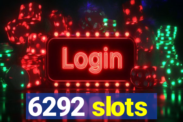 6292 slots