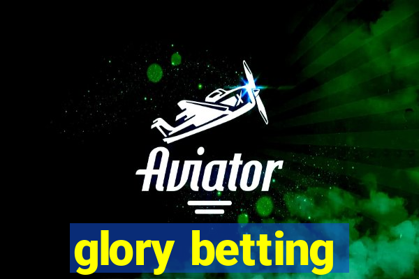 glory betting