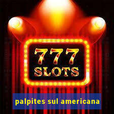 palpites sul americana