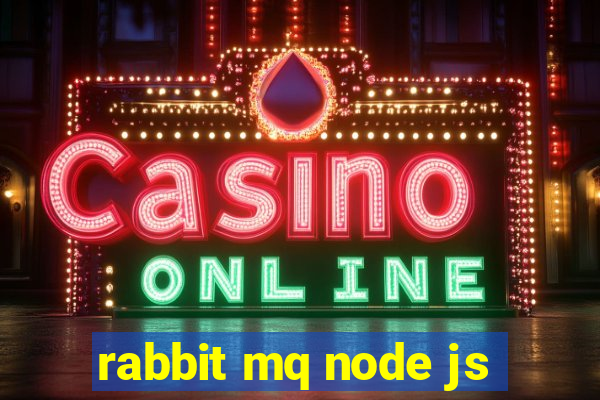 rabbit mq node js