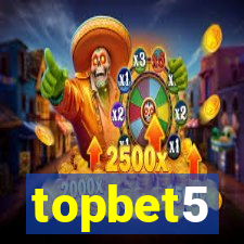 topbet5