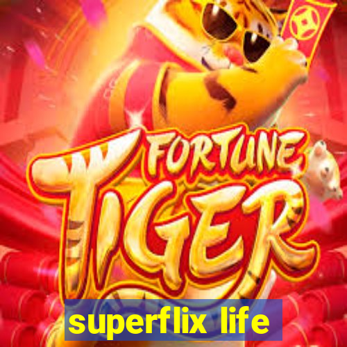 superflix life