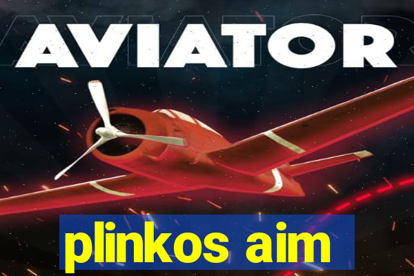 plinkos aim