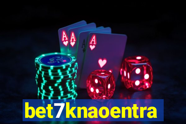 bet7knaoentra