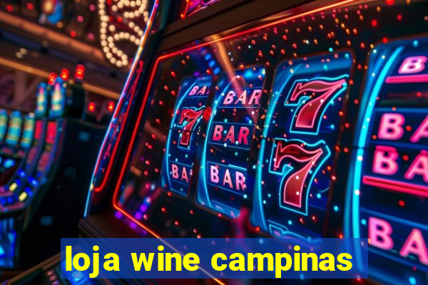 loja wine campinas