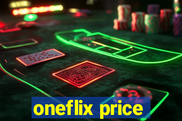 oneflix price