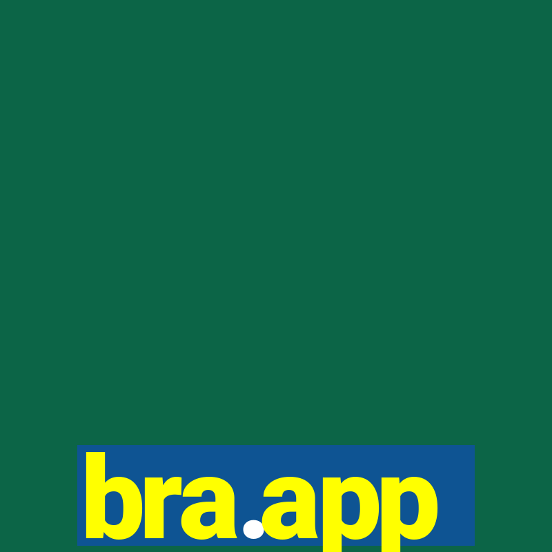 bra.app