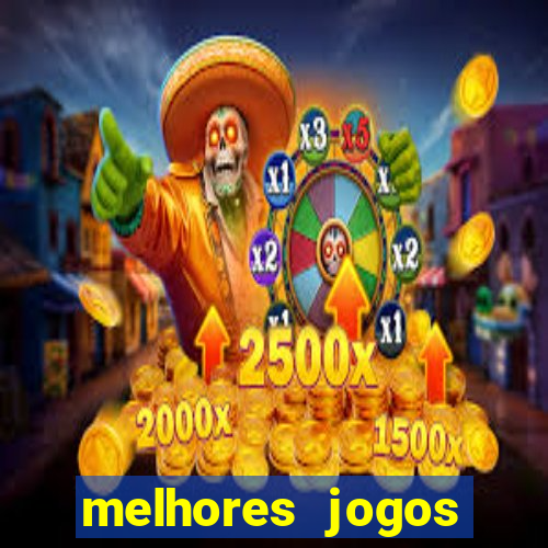 melhores jogos atualmente para android