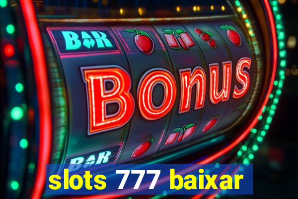 slots 777 baixar