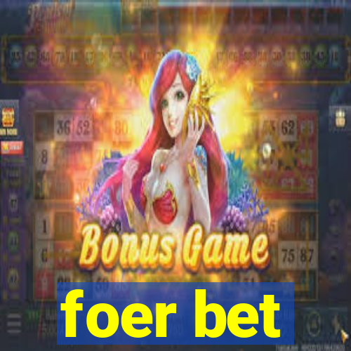 foer bet