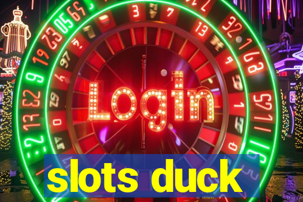 slots duck