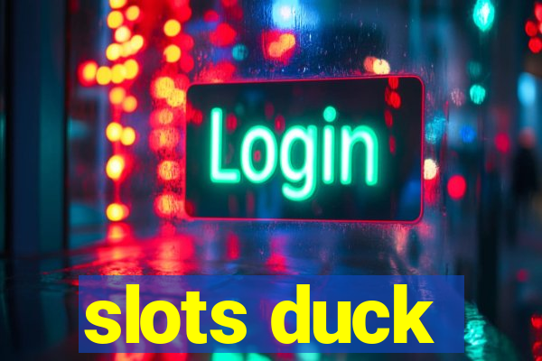 slots duck