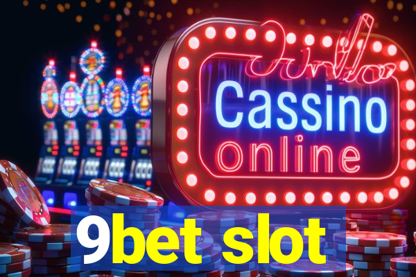 9bet slot