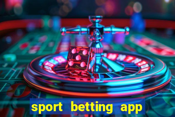 sport betting app download apk