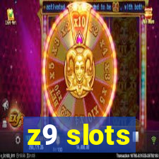 z9 slots