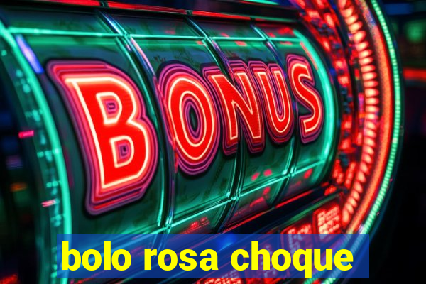 bolo rosa choque