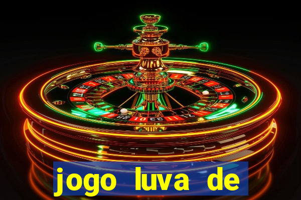 jogo luva de pedreiro cassino