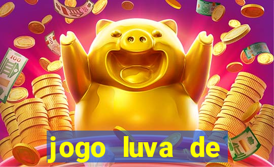 jogo luva de pedreiro cassino