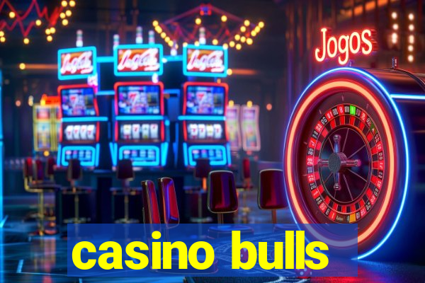 casino bulls