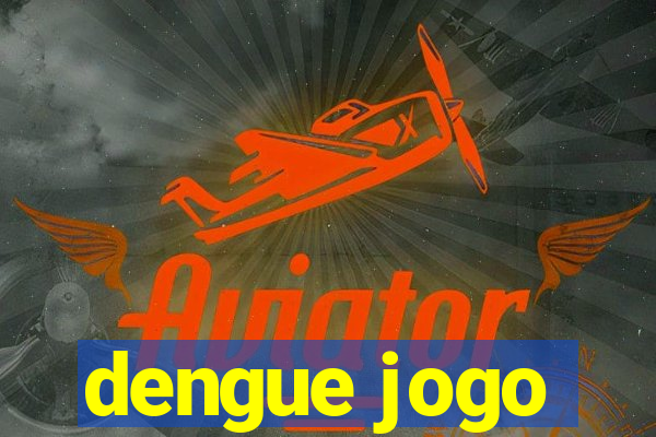 dengue jogo