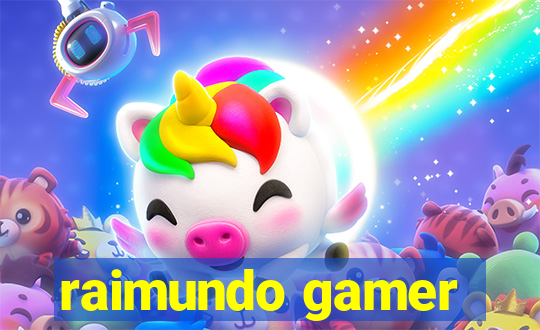 raimundo gamer