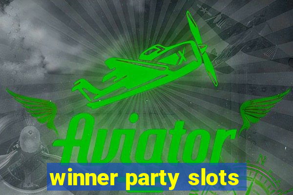 winner party slots