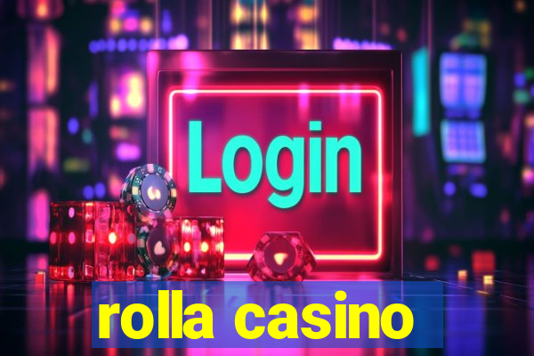 rolla casino