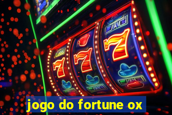 jogo do fortune ox