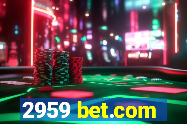 2959 bet.com