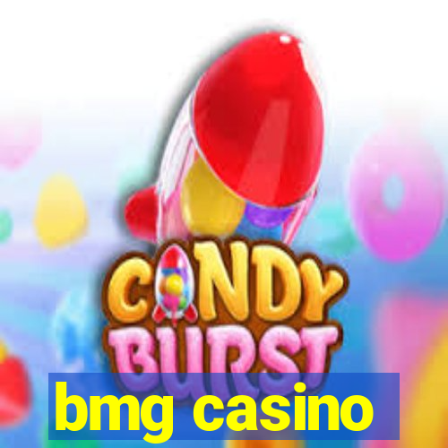 bmg casino