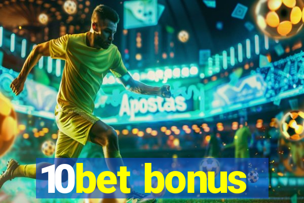 10bet bonus