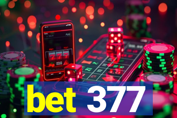 bet 377