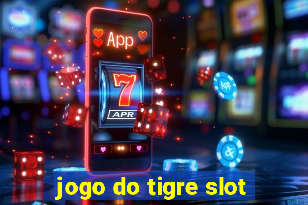 jogo do tigre slot