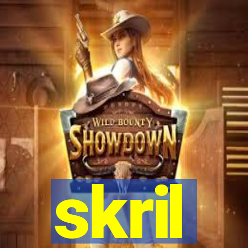 skril