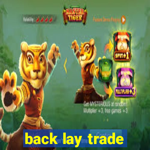 back lay trade