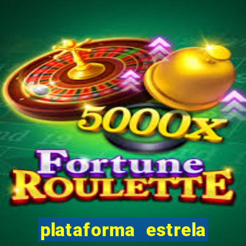 plataforma estrela bet e boa