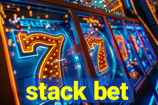 stack bet