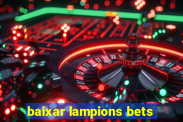 baixar lampions bets