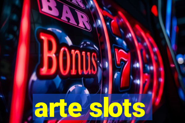 arte slots