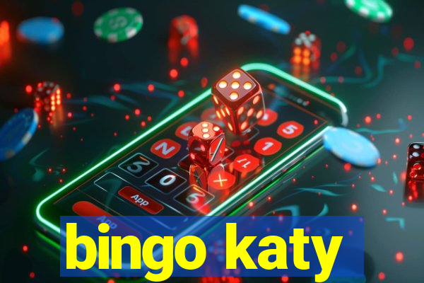 bingo katy