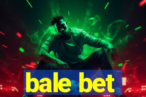 bale bet