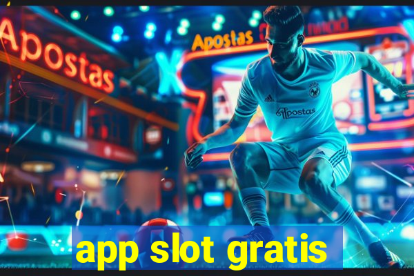 app slot gratis