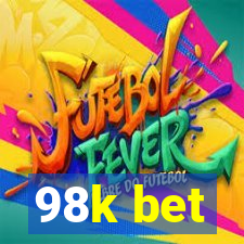 98k bet